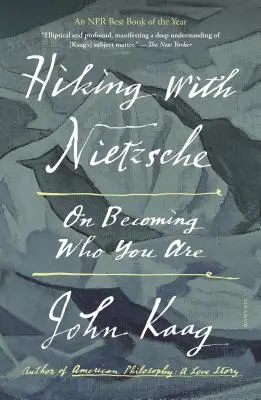 Camminare con Nietzsche: Diventare chi sei - Hiking with Nietzsche: On Becoming Who You Are