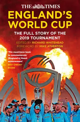 Times England's World Cup - La storia completa del torneo del 2019 - Times England's World Cup - The Full Story of the 2019 Tournament