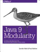Modularità di Java 9: Modelli e pratiche per lo sviluppo di applicazioni manutenibili - Java 9 Modularity: Patterns and Practices for Developing Maintainable Applications