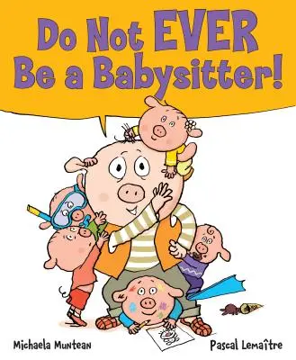 Non fare mai la babysitter! - Do Not EVER Be a Babysitter!