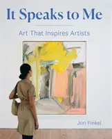 Mi parla: l'arte che ispira gli artisti - It Speaks to Me: Art That Inspires Artists