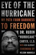 L'occhio dell'uragano: Il mio cammino dalle tenebre alla libertà - Eye of the Hurricane: My Path from Darkness to Freedom