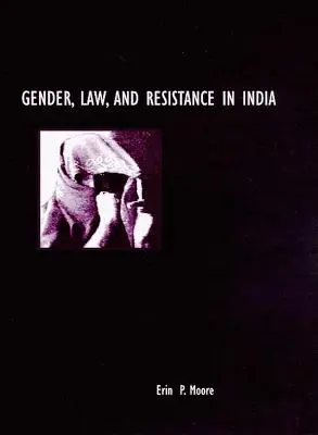 Genere, legge e resistenza in India - Gender, Law, and Resistance in India