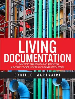 Documentazione vivente: Condivisione continua della conoscenza attraverso il design - Living Documentation: Continuous Knowledge Sharing by Design