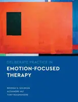 Pratica deliberata nella terapia focalizzata sulle emozioni - Deliberate Practice in Emotion-Focused Therapy