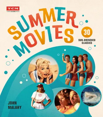 Film d'estate: 30 classici inondati di sole - Summer Movies: 30 Sun-Drenched Classics
