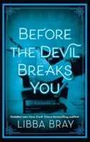 Prima che il diavolo ti spezzi - Serie dei Divinatori: Libro 03 - Before the Devil Breaks You - Diviners Series: Book 03