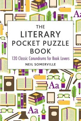 Il libro dei puzzle letterari tascabili: 120 enigmi classici per gli amanti dei libri - The Literary Pocket Puzzle Book: 120 Classic Conundrums for Book Lovers