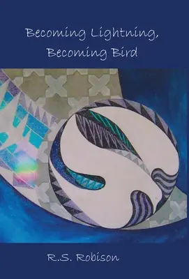 Diventare fulmine, diventare uccello - Becoming Lightning, Becoming Bird