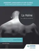 Guide allo studio delle lingue moderne: La Haine - Modern Languages Study Guides: La Haine