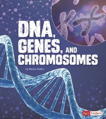 Dna, geni e cromosomi - Dna, Genes, and Chromosomes