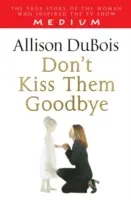 Non baciateli addio - Don't Kiss Them Goodbye