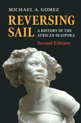 Invertire la rotta: Una storia della diaspora africana - Reversing Sail: A History of the African Diaspora