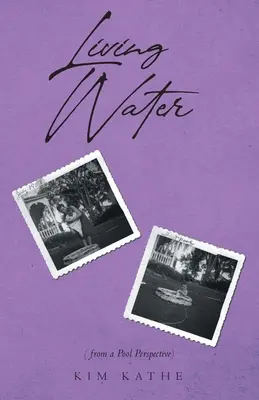 Acqua viva: (dal punto di vista della piscina) - Living Water: (from a Pool Perspective)