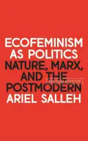 Ecofemminismo come politica: Natura, Marx e il postmoderno - Ecofeminism as Politics: Nature, Marx and the Postmodern