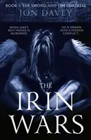 Guerre di Irin - Libro 1: La spada e la fortezza - Irin Wars - Book 1: The Sword and Fortress