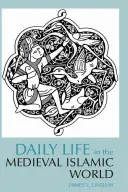 La vita quotidiana nel mondo islamico medievale - Daily Life in the Medieval Islamic World