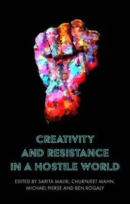 Creatività e resistenza in un mondo ostile - Creativity and Resistance in a Hostile World