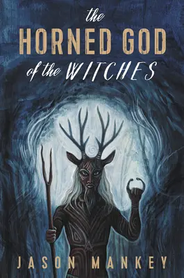 Il Dio Cornuto delle Streghe - The Horned God of the Witches