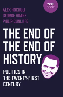 La fine della storia: La politica nel XXI secolo - The End of the End of History: Politics in the Twenty-First Century