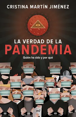La verità della pandemia - La Verdad de la Pandemia