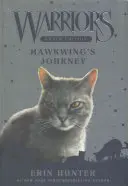 Guerrieri Super Edizione: Il viaggio di Hawkwing - Warriors Super Edition: Hawkwing's Journey