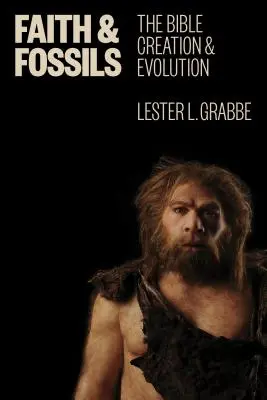Fede e fossili: Bibbia, creazione ed evoluzione - Faith and Fossils: The Bible, Creation, and Evolution