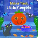 Dolcetto o scherzetto, piccola zucca - Trick or Treat, Little Pumpkin