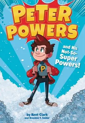 Peter Powers e i suoi non così superpoteri! - Peter Powers and His Not-So-Super Powers!
