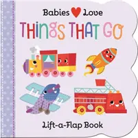 I bambini amano: Cose che vanno - Babies Love: Things That Go
