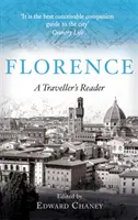 Firenze: Un lettore viaggiatore - Florence: A Traveller's Reader