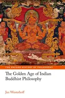 L'età d'oro della filosofia buddista indiana nel primo millennio Ce - The Golden Age of Indian Buddhist Philosophy in the First Millennium Ce