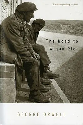 La strada per Wigan Pier - The Road to Wigan Pier