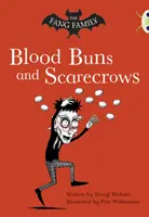 Narrativa indipendente del Bug Club Anno 2 Oro B La famiglia Fang: Panini e spaventapasseri - Bug Club Independent Fiction Year Two  Gold B The Fang Family: Buns and Scarecrows
