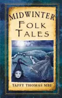 Racconti popolari di metà inverno - Midwinter Folk Tales
