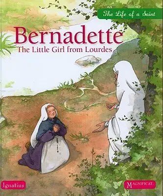 Bernadette: La bambina di Lourdes - Bernadette: The Little Girl from Lourdes