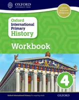 Libro di lavoro di storia primaria internazionale di Oxford 4 - Oxford International Primary History Workboook 4