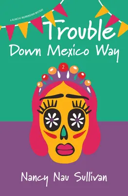 Guai lungo la via del Messico - Trouble Down Mexico Way