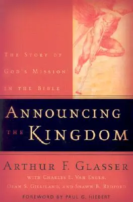 Annunciare il Regno: La storia della missione di Dio nella Bibbia - Announcing the Kingdom: The Story of God's Mission in the Bible