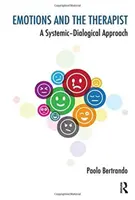 Le emozioni e il terapeuta: Un approccio sistemico-dialogico - Emotions and the Therapist: A Systemic-Dialogical Approach