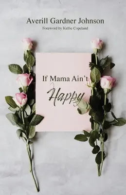 Se la mamma non è felice - If Mama Ain't Happy