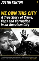 We Own This City - Una storia vera di crimini, poliziotti e corruzione in una città americana - We Own This City - A True Story of Crime, Cops and Corruption in an American City