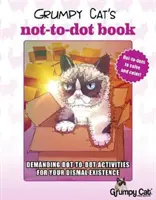 Il libro del gatto brontolone che non fa i puntini: Esigenti attività con i puntini per la vostra squallida esistenza - Grumpy Cat's Not-To-Dot Book: Demanding Dot-To-Dot Activities for Your Dismal Existence