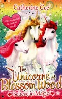 Unicorni del Bosco Fiorito: Credere nella Magia - Unicorns of Blossom Wood: Believe in Magic