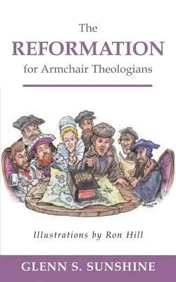 La Riforma per teologi da poltrona - Reformation for Armchair Theologians