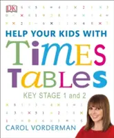 Aiutate i vostri bambini con le tabelline, 5-11 anni (Fase chiave 1-2) - Un'esclusiva guida visiva passo-passo e domande di esercitazione - Help Your Kids with Times Tables, Ages 5-11 (Key Stage 1-2) - A Unique Step-by-Step Visual Guide and Practice Questions