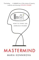 Mastermind - Come pensare come Sherlock Holmes - Mastermind - How to Think Like Sherlock Holmes