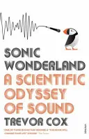 Il paese delle meraviglie sonore - Un'odissea scientifica del suono - Sonic Wonderland - A Scientific Odyssey of Sound
