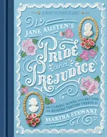 Orgoglio e pregiudizio di Jane Austen: Un classico da libro a tavola - Jane Austen's Pride and Prejudice: A Book-To-Table Classic