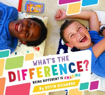 Che differenza c'è? Essere diversi è sorprendente - What's the Difference?: Being Different Is Amazing